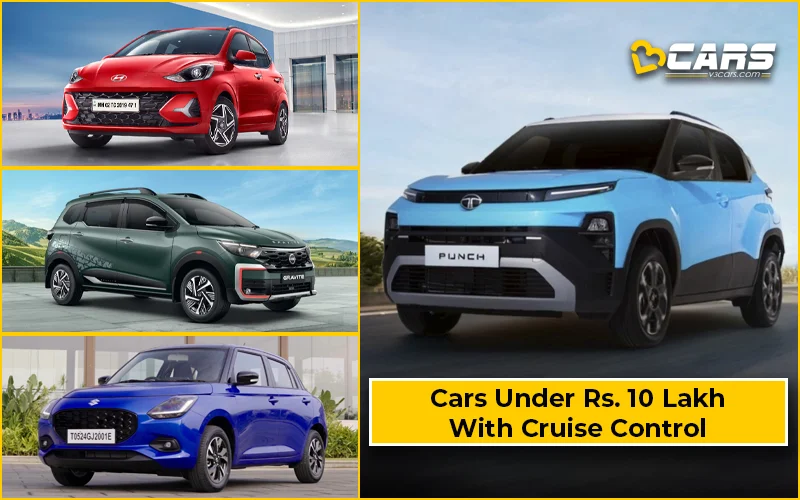 Top Affordable Cars With Cruise Control Under Rs. 10.0 Lakh