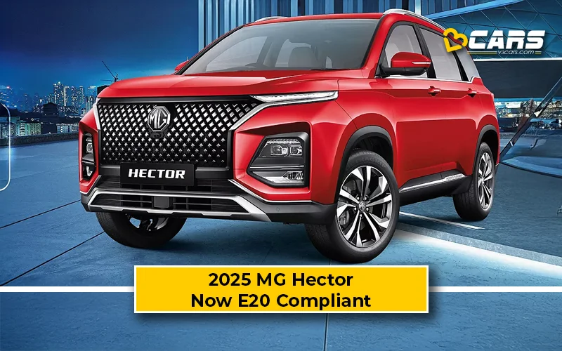 2025 MG Hector Updated With E20 Fuel Compliance – Prices Unchanged