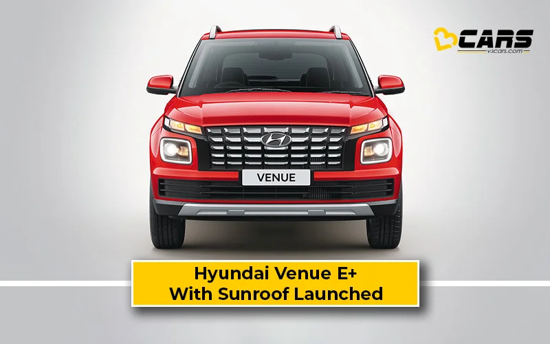 Hyundai Venue E Plus Sunroof
