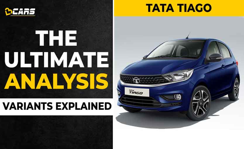 2021 Tata Tiago Variants Explained | XE, XT, XZ, XZ+ | May Update | The Ultimate Analysis