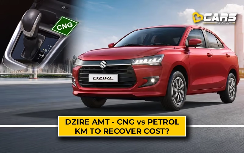 Maruti Dzire CNG AMT Vs Petrol AMT Mileage And Running Cost