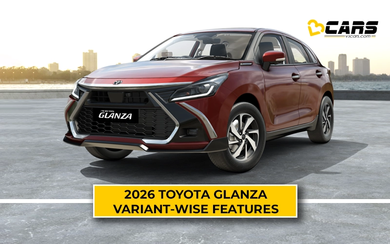 2026 Toyota Glanza Facelift Variant-Wise Features: E To V(O)