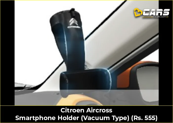 Citroen Aircross Smartphone Holder (Vacuum Type) (Rs. 555)