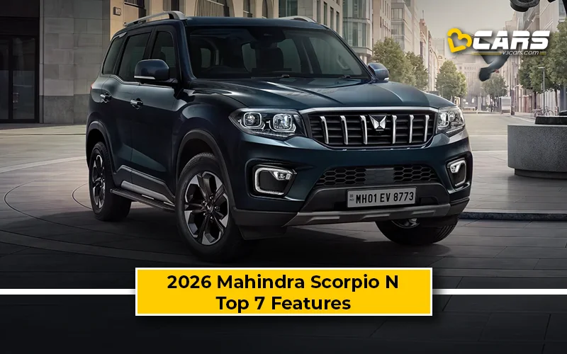 Top 7 Features Of 2026 Mahindra Scorpio N Facelift