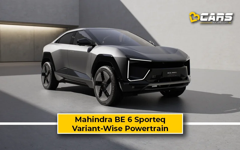 2026 Mahindra BE 6 Sporteq Variant-Wise Powertrain Options