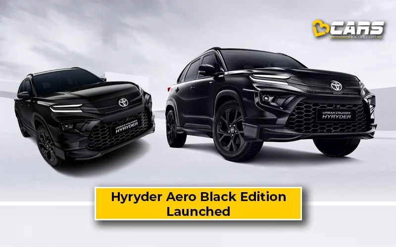 Toyota Hyryder Aero Black Edition Launched – Price, Features