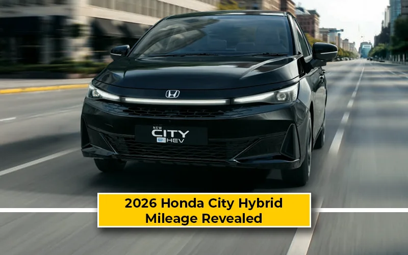 2026 Honda City Hybrid Mileage Revealed