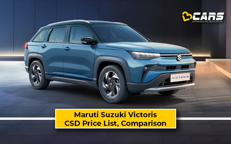 Maruti Suzuki Victoris CSD Price List — Comparison w/ Ex-Showroom