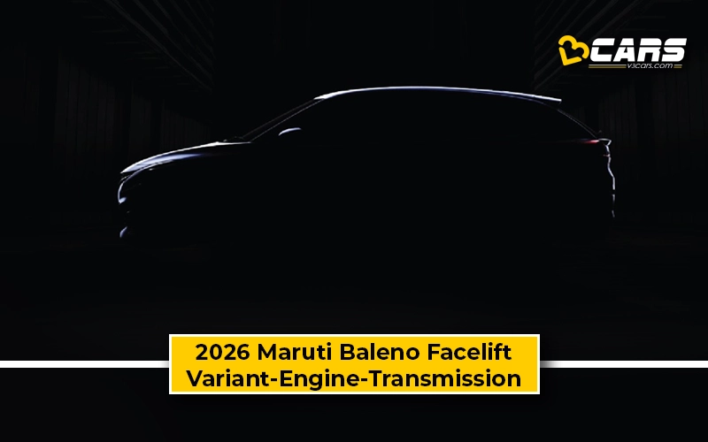 2026 Maruti Baleno Facelift Variant-Engine-Transmission