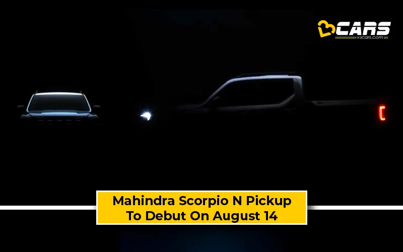 Mahindra Scorpio N Pickup Teased Ahead Of August 14 Debut