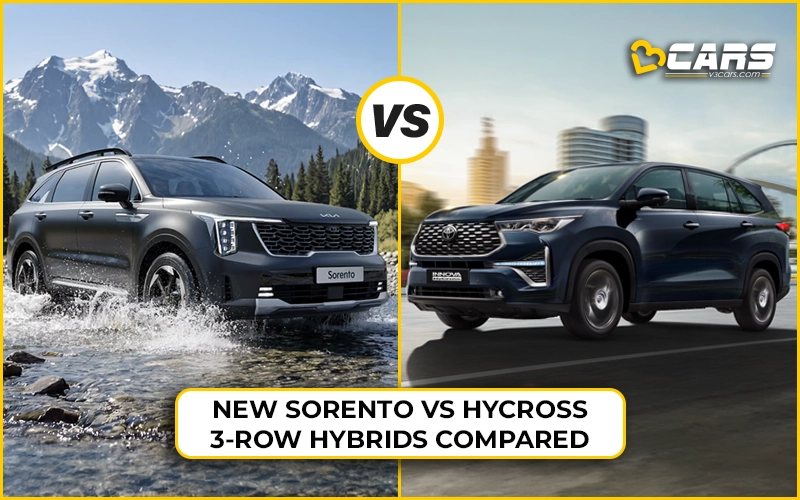 Kia Sorento Hybrid Vs Innova Hycross Hybrid Compared