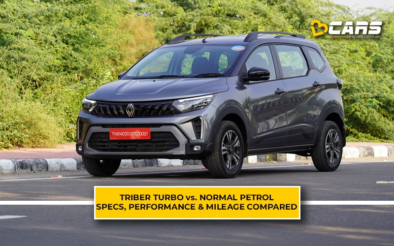 Renault Triber Turbo vs Normal Petrol: Price, Engine, Mileage Compared