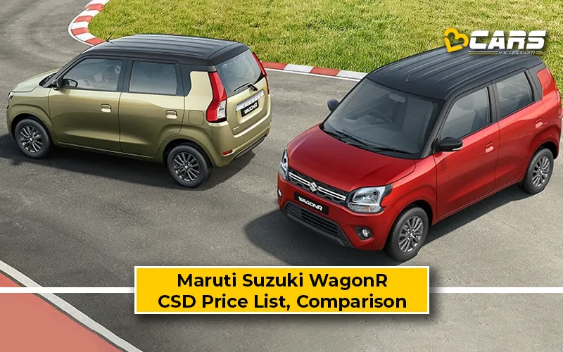 Maruti Suzuki WagonR CSD Price List