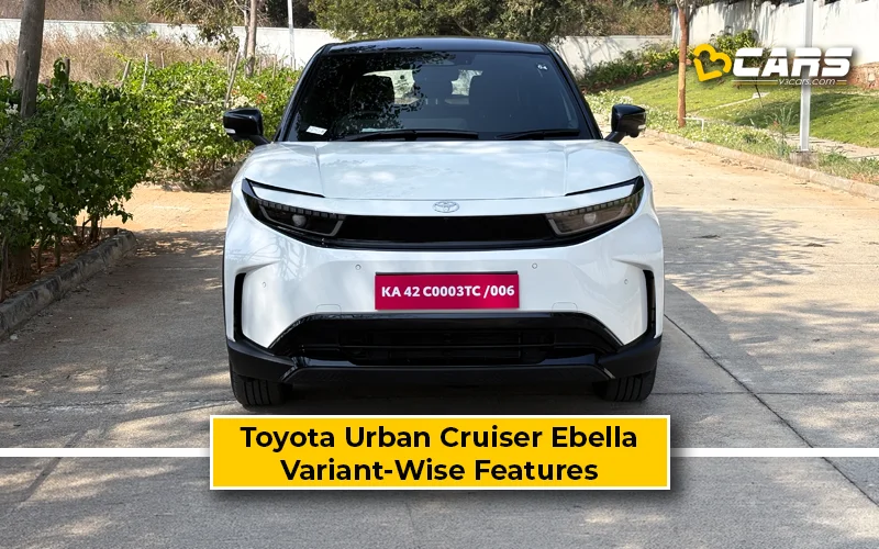 Toyota Urban Cruiser Ebella Variant-Wise Features Explained