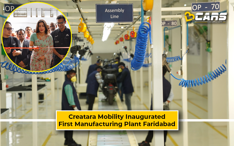 Creatara Mobility Opens First Plant In Faridabad