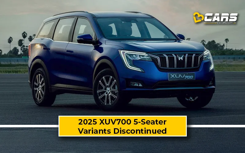 Mahindra XUV700 5-Seater Variants Discontinued