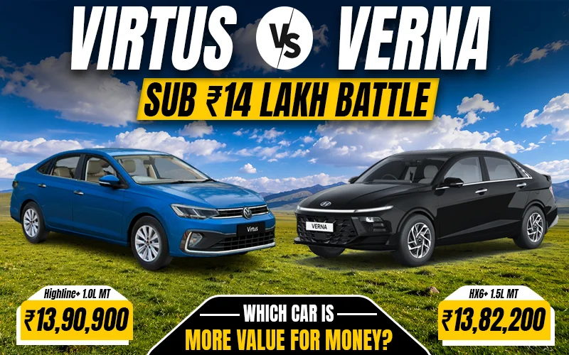 Should You Buy Virtus Manual Over Verna @ Rs 14 lakh? Virtus vs Verna Which Is More Value For Money?