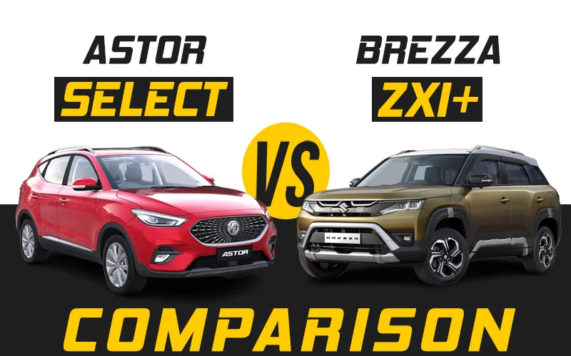 MG Astor Select vs Maruti Suzuki Brezza ZXI+ | Which Car Is More Value For Money?