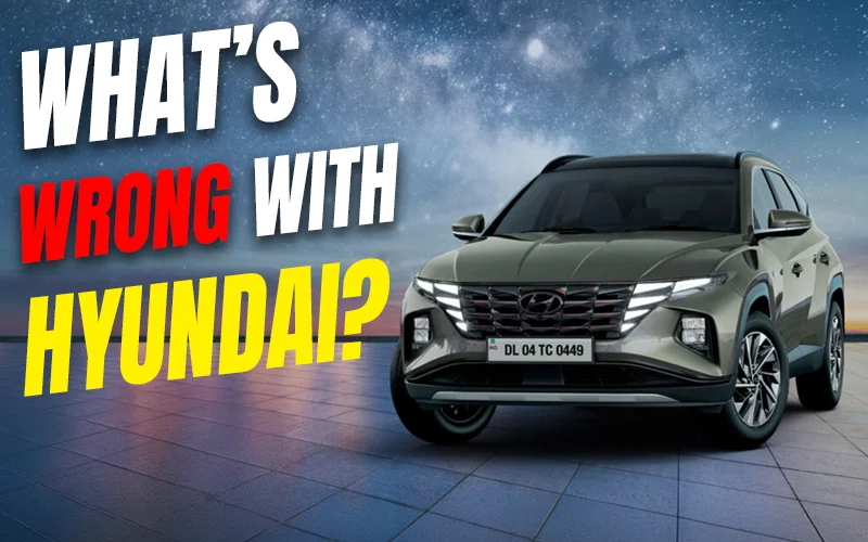 What's Wrong With Hyundai Cars? I Mean, What’s Seriously Wrong With Hyundai Cars?