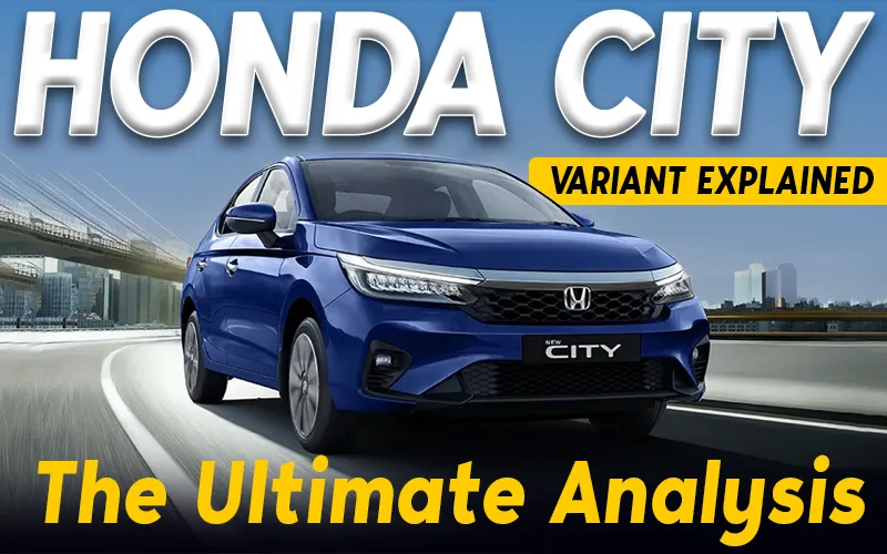 2023 Honda City Variants Explained | SV, V, V-Elegant, VX, ZX | The Ultimate Analysis | Nov