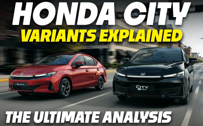2026 Honda City Facelift Variants Explained & Review | SV, V, ZX, ZX+, ZX+ Hybrid