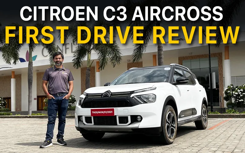 Citroen C3 Aircross First Drive Review | Exterior, Interior, Performance, Ride Comfort, Exp. Price
